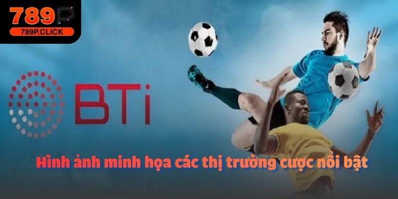 Hình ảnh minh họa các thị trường cược nổi bật