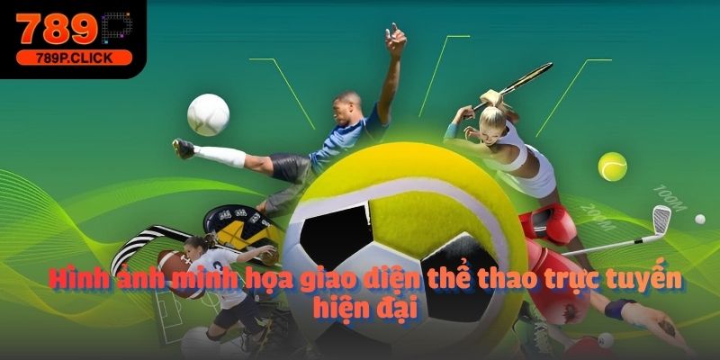 Hình ảnh minh họa giao diện thể thao trực tuyến hiện đại