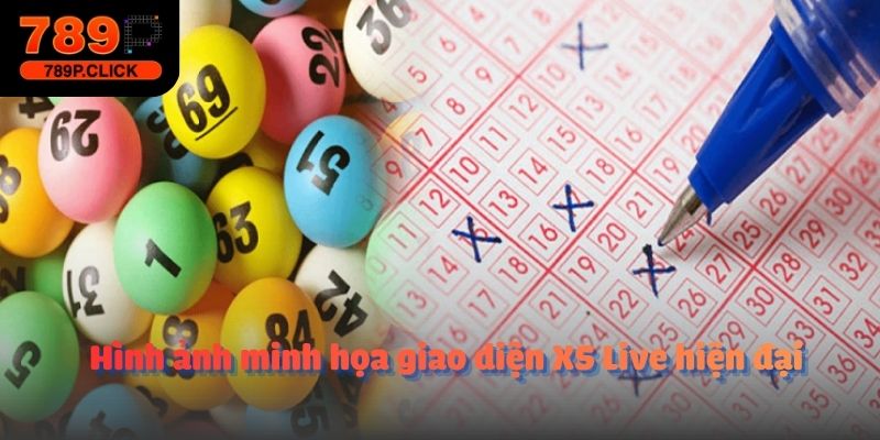 Hình ảnh minh họa giao diện XS Live hiện đại